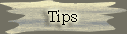 tips